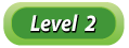 LEVEL 2